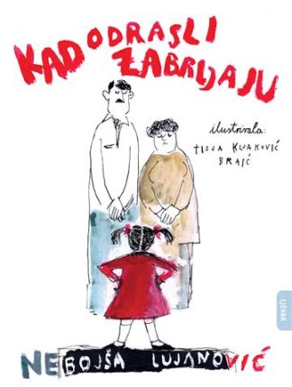 Kad odrasli zabrljaju - Nebojša Lujanović i Tisja Kljaković Braić
