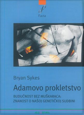 Adamovo prokletstvo: budućnost bez muškaraca - Bryan Sykes
