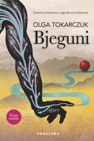 Bjeguni - Olga Tokarczuk