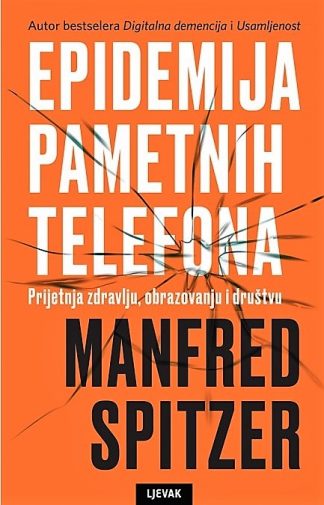 Epidemija pametnih telefona - Manfred Spitzer