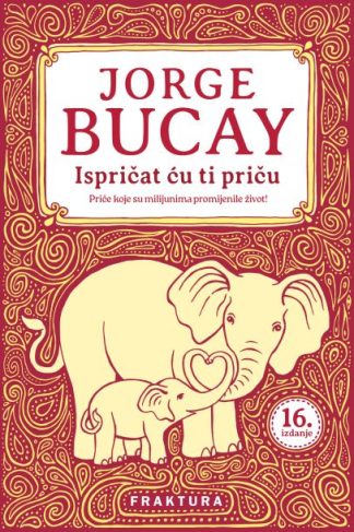 Ispričat ću ti priču - Jorge Bucay