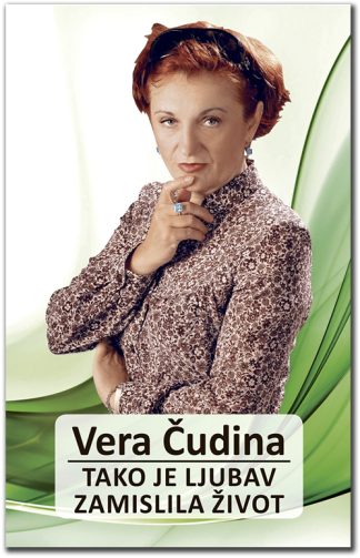 Tako je ljubav zamislila život - Vera Čudina