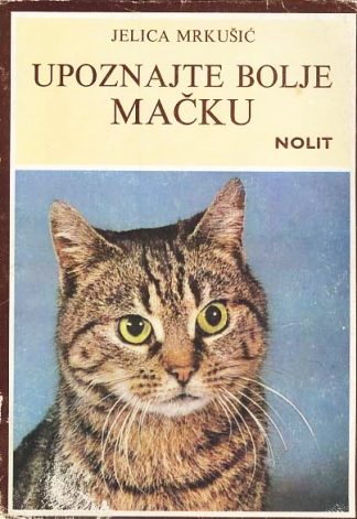 Upoznajte bolje mačku - Jelica Mrkušić
