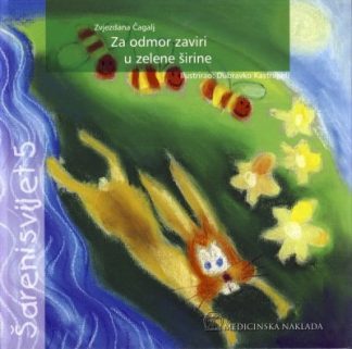 Za odmor zaviri u zelene širine - Zvjezdana Čagalj