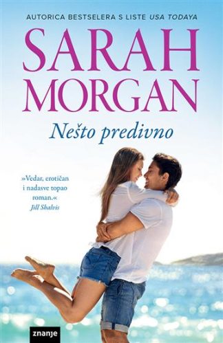 Nešto predivno - Sarah Morgan