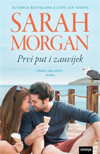 Prvi put i zauvijek - Sarah Morgan
