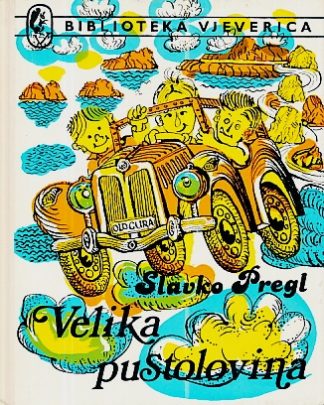 Velika pustolovina - Slavko Pregl