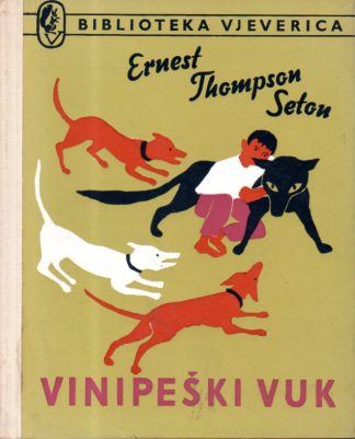 Vinipeški vuk - Ernest Thompson Seton
