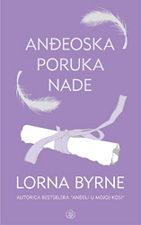 Anđeoska poruka nade - Lorna Byrne (Tvrdi uvez)