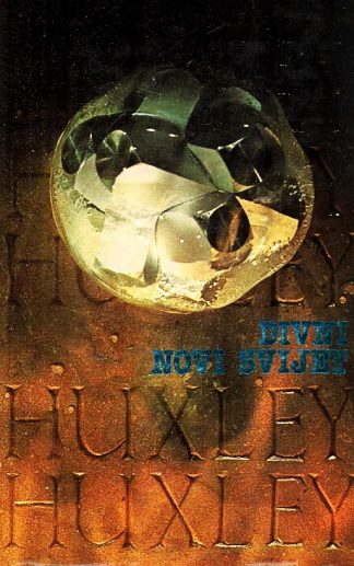 Divni novi svijet - Aldous Huxley