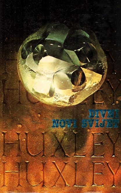 Divni novi svijet - Aldous Huxley