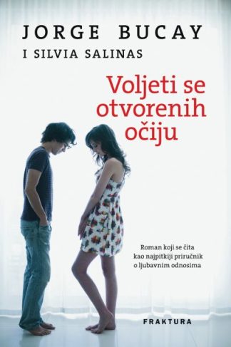 Voljeti se otvorenih očiju - Jorge Bucay  (Tvrdi uvez)