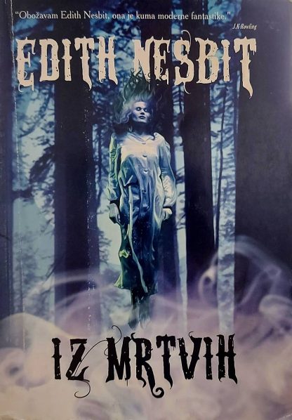 Iz mrtvih (horor priče) - E. Nesbit