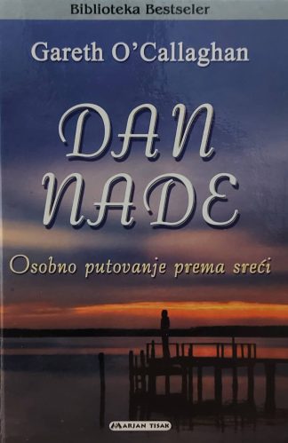 Dan nade - Gareth O'Callaghan  (Tvrdi uvez)