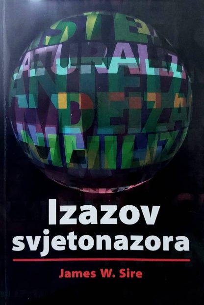 Izazov svjetonazora - James W. Sire