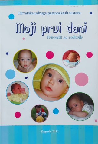 Moji prvi dani - priručnik za roditelje