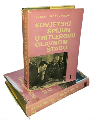 Sovjetski špijun u Hitl. glavnom štabu sv. 1-2 - Vadim Koževnikov