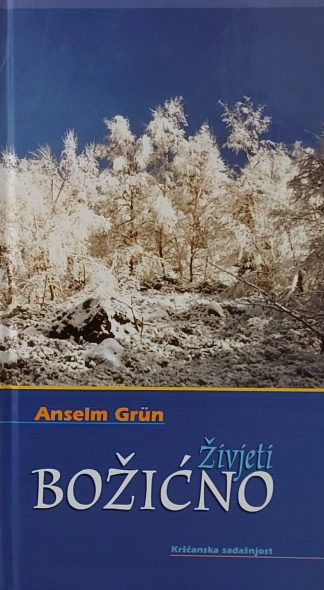 Živjeti Božićno - Anselm Grün