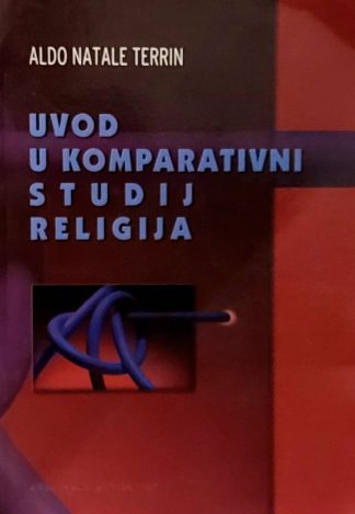 Uvod u komparativni studij religija - Aldo Natale Terrin