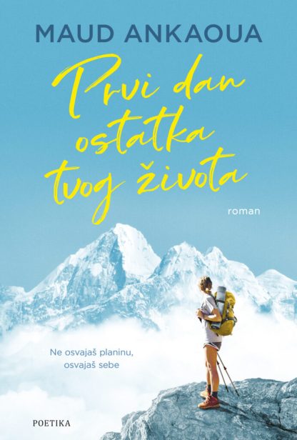 Prvi dan ostatka tvog života - Maud Ankaoua