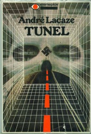 Tunel - Andre Lacaze