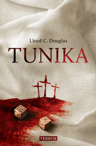 Tunika - Lloyd C. Douglas