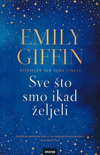 Sve što smo ikad željeli - Emily Giffin