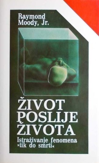 Život poslije života - Raymond Moody
