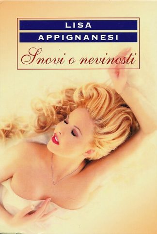 Snovi o nevinosti - Lisa Appignanesi