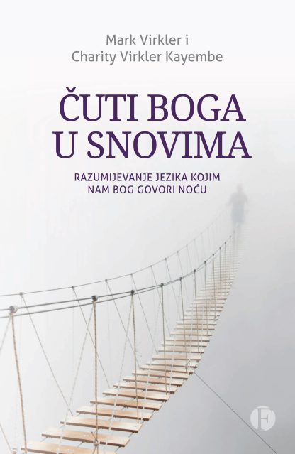Čuti Boga u snovima - Mark Virkler i Charity Virkler Kayembe