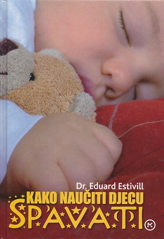 Kako naučiti djecu spavati - Eduard Estivill + CD