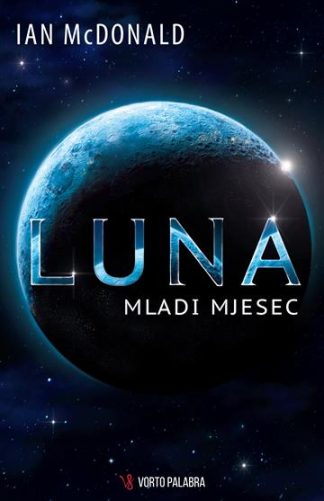 Luna - Mladi mjesec - Ian McDonald