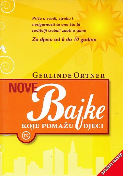 Nove bajke koje pomažu djeci - Gerlinde Ortner
