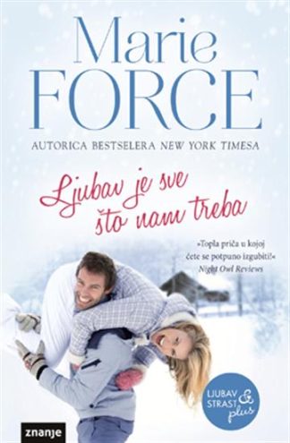 Ljubav je sve što nam treba - Marie Force