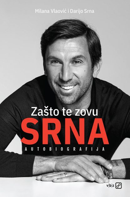Zašto te zovu srna - Milana Vlaović i Darijo Srna