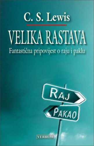 Velika rastava - Fantastična pripovijest o raju i paklu - C.S. Lewis