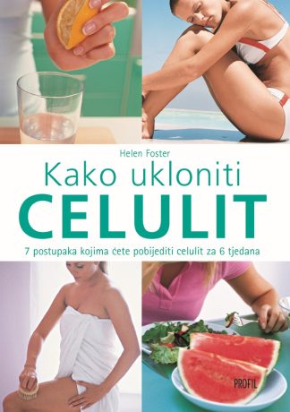 Kako ukloniti celulit - Helen Foster