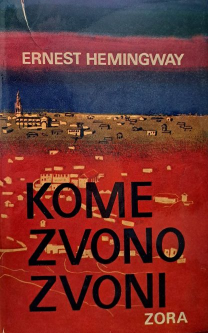 Kome zvono zvoni - Ernest Hemingway