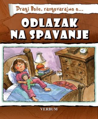 Dragi Bože, razgovarajmo o... - Odlazak na spavanje - K. Susan Leigh