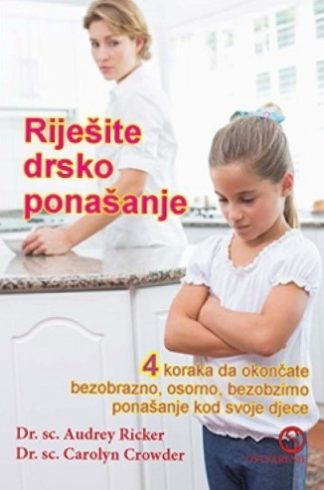 Riješite drsko ponašanje - Audrey Ricker, Carolyn Crowde