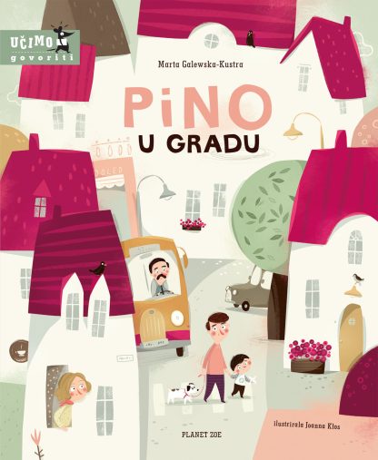Pino u gradu - Marta Galewska- Kustra (2-6 godina)