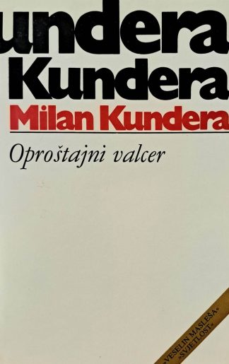 Oproštajni valcer - Milan Kundera
