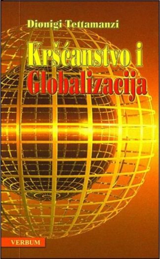 Kršćanstvo i globalizacija - Dionigi Tettamanzi