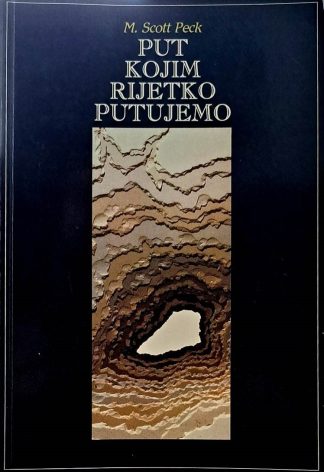 Put kojim rijetko putujemo - M. Scott Peck