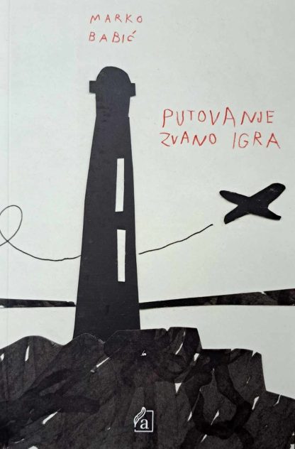 Putovanje zvano igra - Marko Babić
