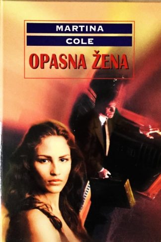 Opasna žena - Martina Cole