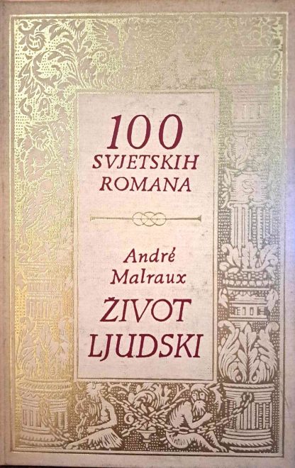 Život ljudski - Andre Malraux