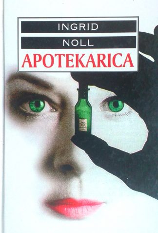 Apotekarica - Ingrid Noll