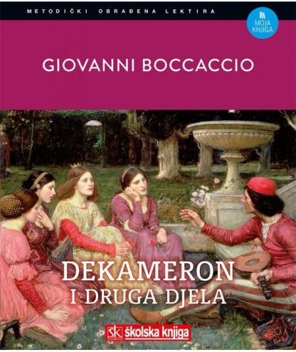 Dekameron i druga djela - Giovanni Boccaccio (tvrdi uvez)