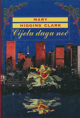 Cijelu dugu noć - Mary Higgins Clark (Tvrdi uvez)